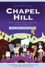 Image for Remembering Chapel Hill: the twentieth century as we lived it