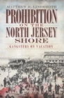 Image for Prohibition on the North Jersey Shore: gangsters on vacation