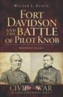 Image for Fort Davidson and the Battle of Pilot Knob: Missouri&#39;s Alamo