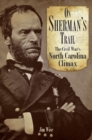 Image for On Sherman&#39;s trail: the Civil War&#39;s North Carolina climax
