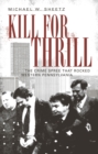 Image for Kill for thrill: the crime spree that rocked western Pennsylvania