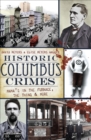 Image for Historic Columbus crimes: mama&#39;s in the furnace, the thing, and more