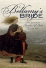 Image for Bellamy&#39;s bride: the search for Maria Hallett of Cape Cod