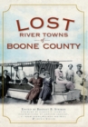 Image for Lost river towns of Boone County