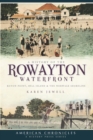 Image for A history of the Rowayton waterfront: Roton Point, Bell Island &amp; the Norwalk shoreline