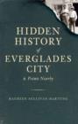 Image for Hidden History of Everglades City and Points Nearby