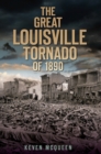 Image for The great Louisville tornado of 1890