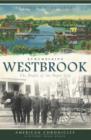 Image for Remembering Westbrook: the people of the paper city