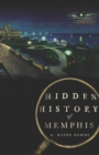 Image for Hidden history of Memphis