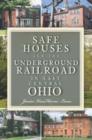 Image for Safe houses and the Underground Railroad in east central Ohio