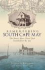 Image for Remembering South Cape May: the Jersey shore town that vanished into the sea