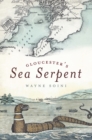 Image for Gloucester&#39;s sea serpent