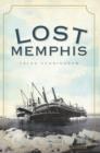 Image for Lost Memphis
