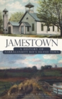 Image for Jamestown: a history of Narragansett Bay&#39;s island town