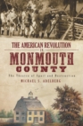 Image for The American Revolution in Monmouth County: the theatre of spoil and destruction
