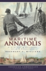 Image for Maritime Annapolis: a history of watermen, sails &amp; midshipmen