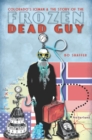 Image for Colorado&#39;s ice man and the story of the frozen dead guy