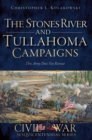 Image for The Stones River and Tullahoma campaigns