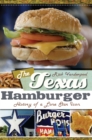 Image for The Texas hamburger: history of a Lone Star icon
