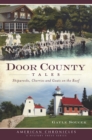 Image for Door County tales: shipwrecks, cherries and goats on the roof