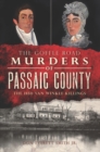 Image for The Goffle Road murders of Passaic County: the 1850 Van Winkle killings