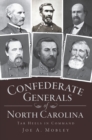 Image for Confederate generals of North Carolina: Tar Heels in command