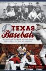 Image for Texas baseball: a Lone Star diamond history from town teams to the big leagues