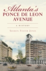 Image for Atlanta&#39;s Ponce de Leon Avenue: a history