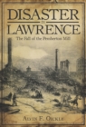 Image for Disaster in Lawrence: the fall of Pemberton Mill