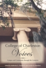 Image for College of Charleston voices: campus and community through the centuries