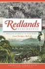 Image for Redlands remembered: stories from the jewel of the inland empire