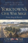 Image for Yorktown&#39;s Civil War Siege
