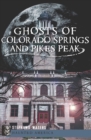 Image for Ghosts of Colorado Springs and Pikes Peak