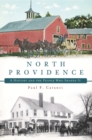 Image for North Providence: a history and the people who shaped it