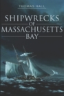 Image for Shipwrecks of Massachusetts Bay
