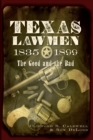 Image for Texas lawmen, 1835-1899: the good and the bad