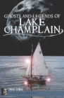 Image for Ghosts and Legends of Lake Champlain