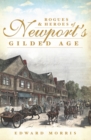 Image for Rogues and Heroes of Newport&#39;s Gilded Age