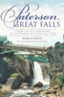 Image for Paterson Great Falls: from local landmark to national historical park