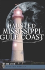 Image for Haunted Mississippi Gulf Coast