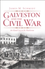 Image for Galveston and the Civil War