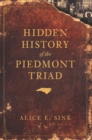 Image for Hidden history of the Piedmont triad