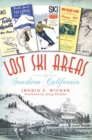 Image for Lost ski areas of Southern California