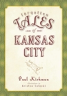 Image for Forgotten tales of Kansas city