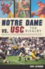 Image for Notre Dame vs. USC: the rivalry