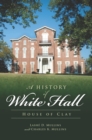 Image for History of White Hall