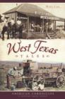 Image for West Texas tales