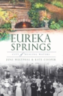 Image for Eureka Springs: city of healing waters