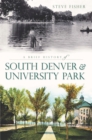 Image for Brief History of South Denver &amp; University Park