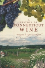 Image for History of Connencticut Wine